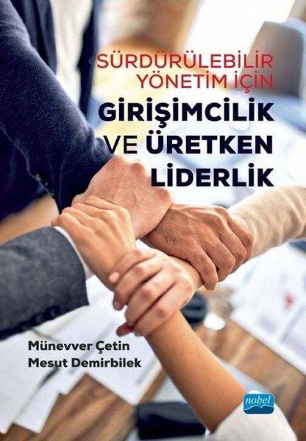 Sürdürülebilir Yönetim İçin Girişimcilik ve Üretken Liderlik - Nobel Akademik Yayıncılık - Image 1