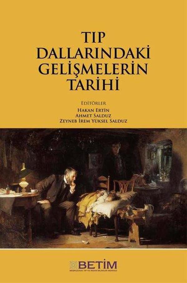 Tıp Dallarındaki Gelismelerin Tarihi - Betim Yayınevi - Image 1