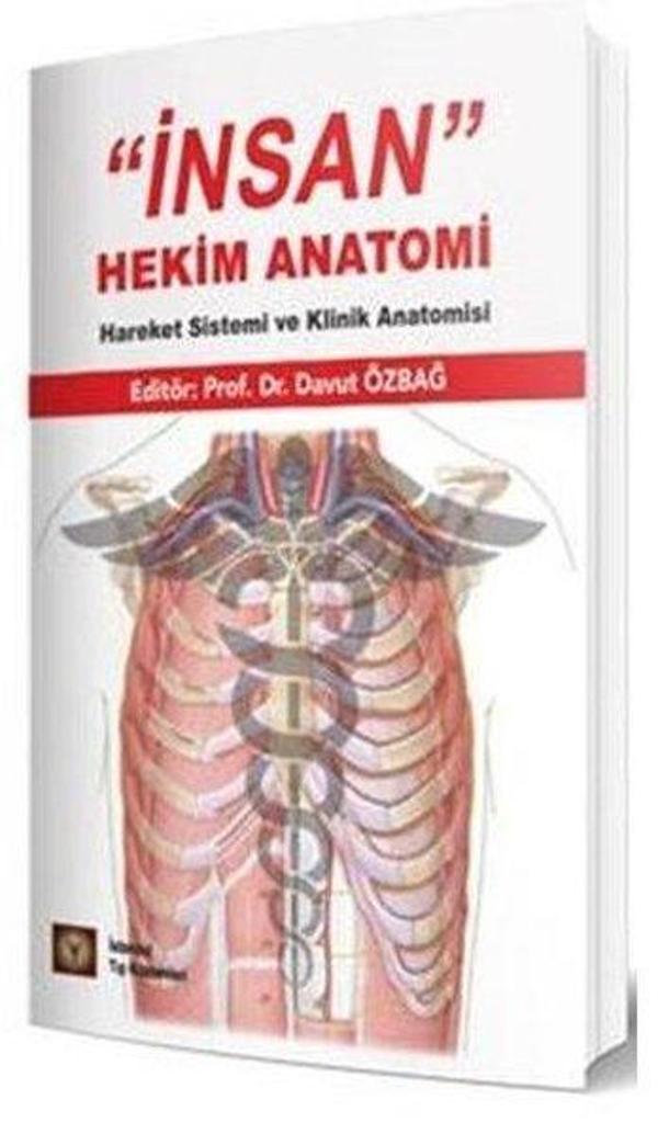 İnsan Hekim Anatomi - Hareket Sistemi ve Klinik Anatomisi - İstanbul Tıp Kitabevi - Image 1