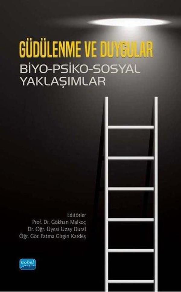 Güdülenme ve Duygular: Biyo-Psiko-Sosyal Yaklaşımlar - Nobel Akademik Yayıncılık - Image 1