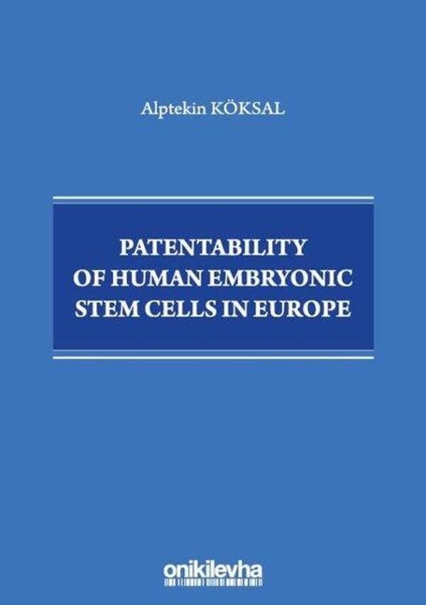 Patentability of Human Embryonic Stem Cells in Europe - On İki Levha Yayıncılık - Image 1