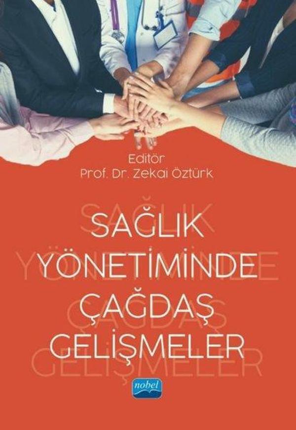 Sağlık Yönetiminde Çağdaş Gelişmeler - Nobel Akademik Yayıncılık - Image 1