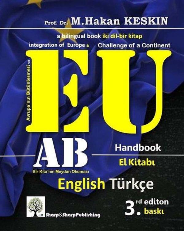 AB El Kitabı - EU Handbook: Avrupa'nın Bütünleşmesi ve Avrupa Birliği - Bir Kıtanın Meydan Okuması - - Sharp and Sharp Publishing - Image 1