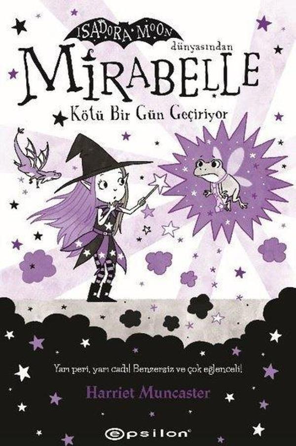 Mirabelle Kötü Bir Gün Geçiriyor - Isadora Moon Dünyasından - Epsilon Yayınevi - Image 1