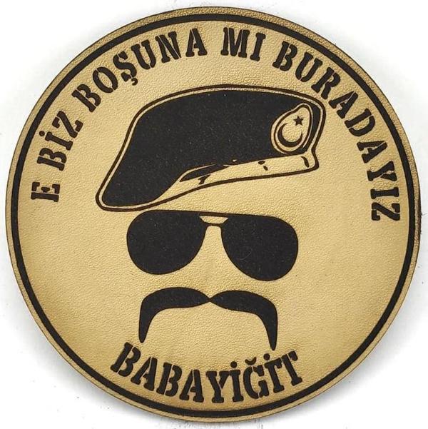 E BİZ BOŞUNA MI BURADAYIZ BABAYİĞİT Deri PEÇ- Arma - Patch - Image 1