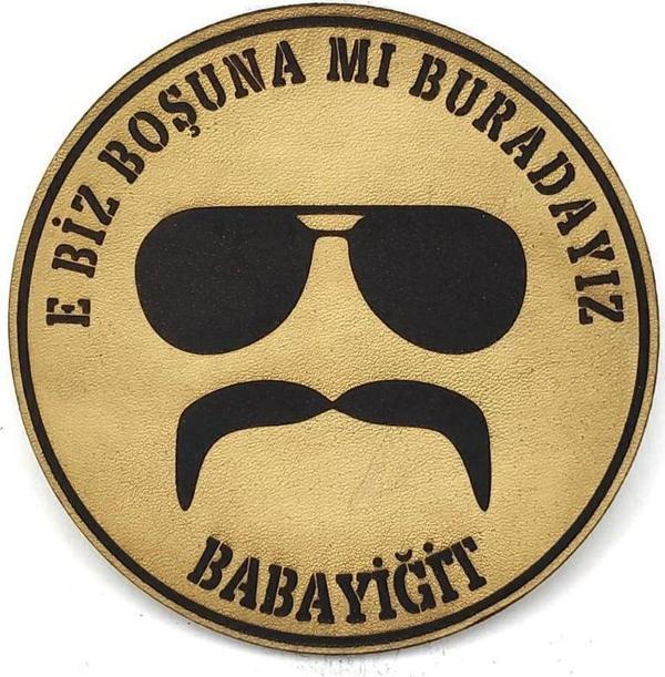 E BİZ BOŞUNA MI BURADAYIZ BABAYİĞİT Deri PEÇ- Arma - Patch - Image 1