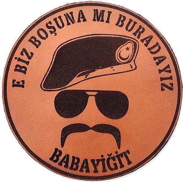 E BİZ BOŞUNA MI BURADAYIZ BABAYİĞİT Deri PEÇ- Arma - Patch - Image 1