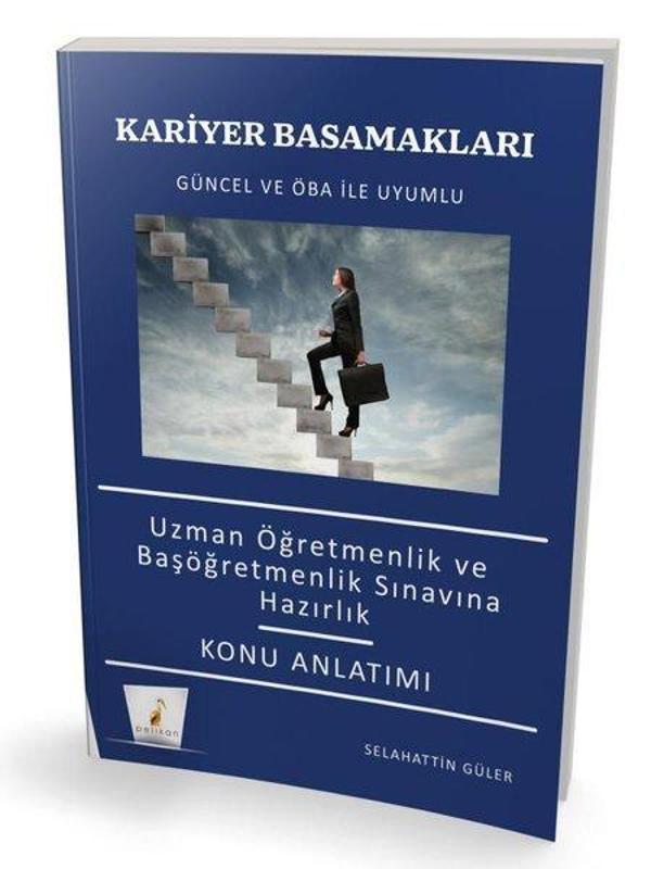Kariyer Basamakları Uzman Öğretmen ve Başöğretmenlik Sınavlarına Hazırlık Konu Anlatımı - Pelikan Yayınları - Image 1