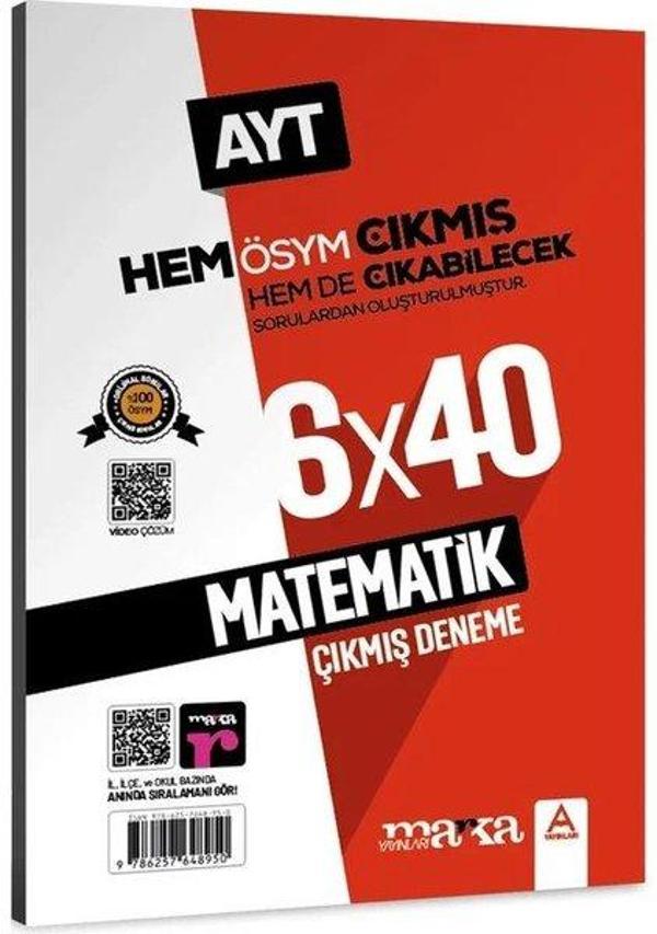 AYT MatemaWk 6 x 40 Çıkmış ve Çıkabilecek Sorular Deneme - Marka Yayınları - Image 1