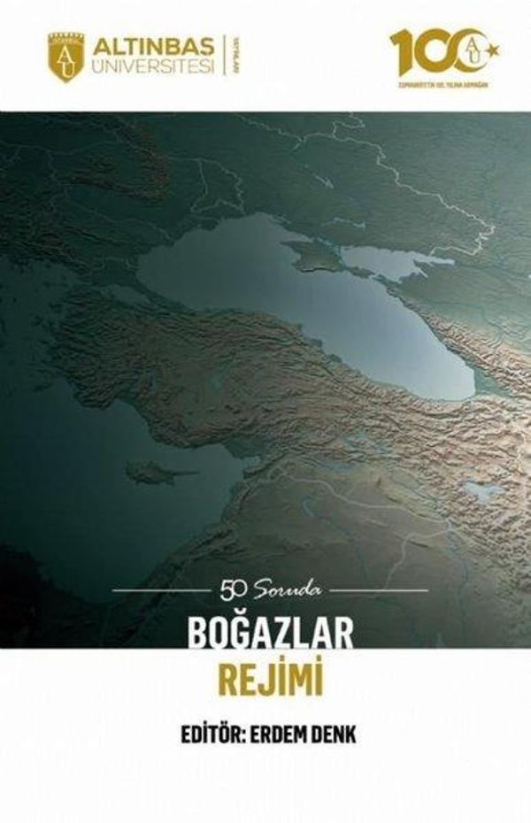 50 Soruda Boğazlar Rejimi - Altınbaş Üniversitesi Yayınları - Image 1