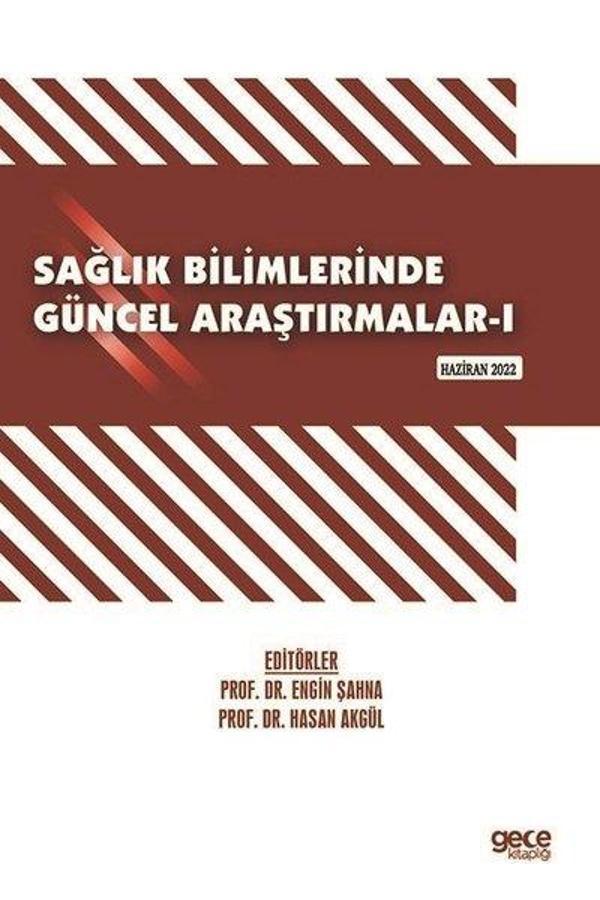 Sağlık Bilimlerinde Güncel Araştırmalar 1 - Haziran 2022 - Gece Kitaplığı - Image 1