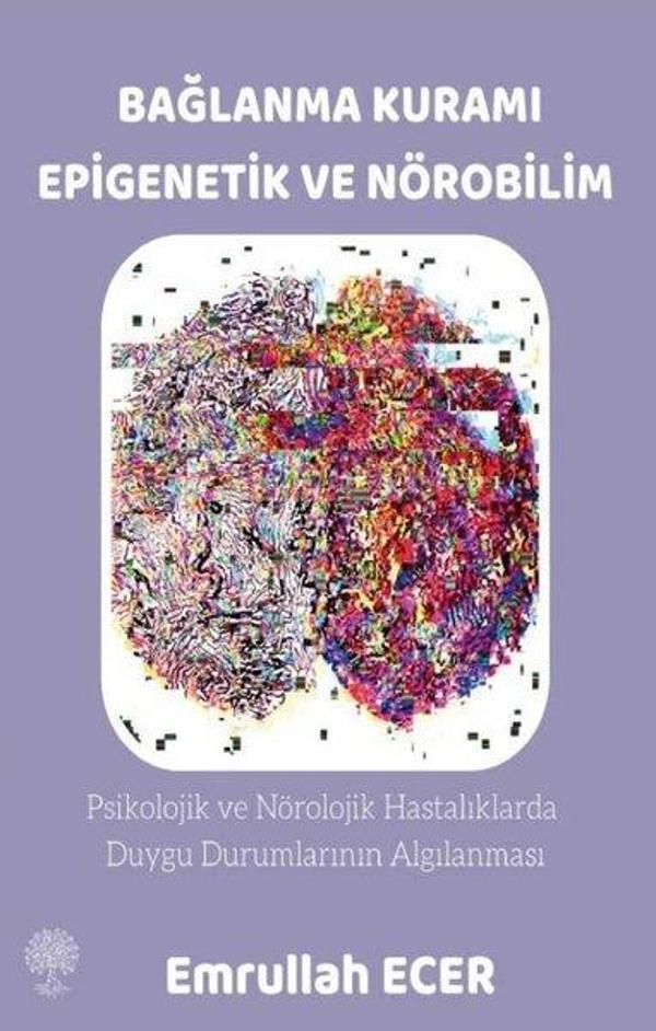 Bağlanma Kuramı Epigenetik ve Nörobilim - Platanus Publishing - Image 1