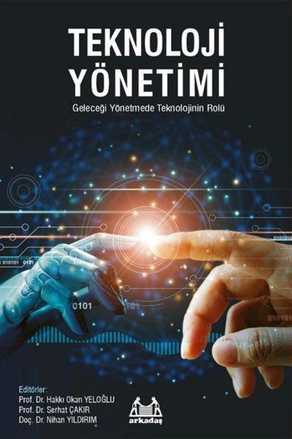 Teknoloji Yönetimi - Geleceği Yönetmede Teknolojinin Rolü - Arkadaş Yayıncılık - Image 1