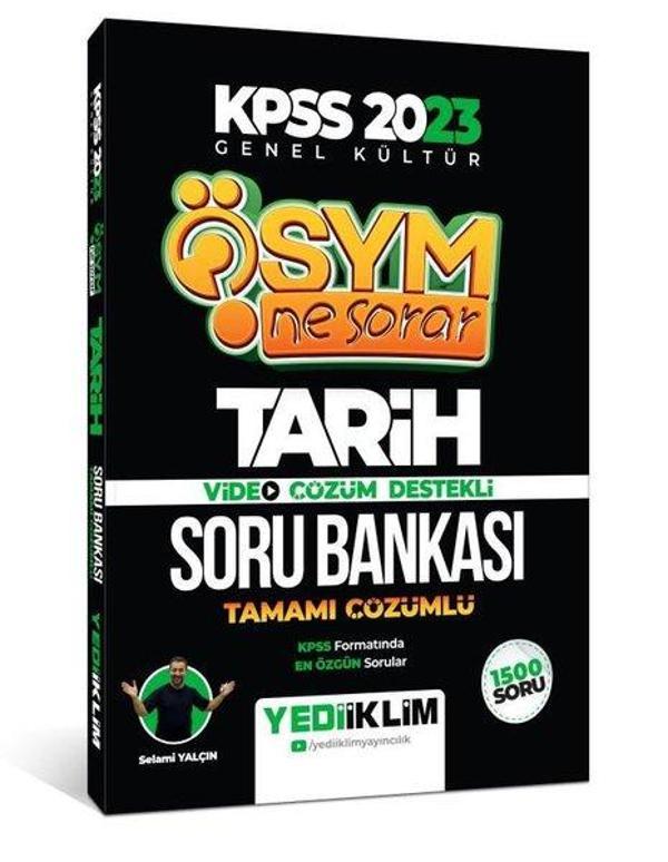 2023 KPSS Genel Kültür Ösym Ne Sorar Tarih Tamamı Çözümlü Soru Bankası - Yediiklim Yayınları - Image 1