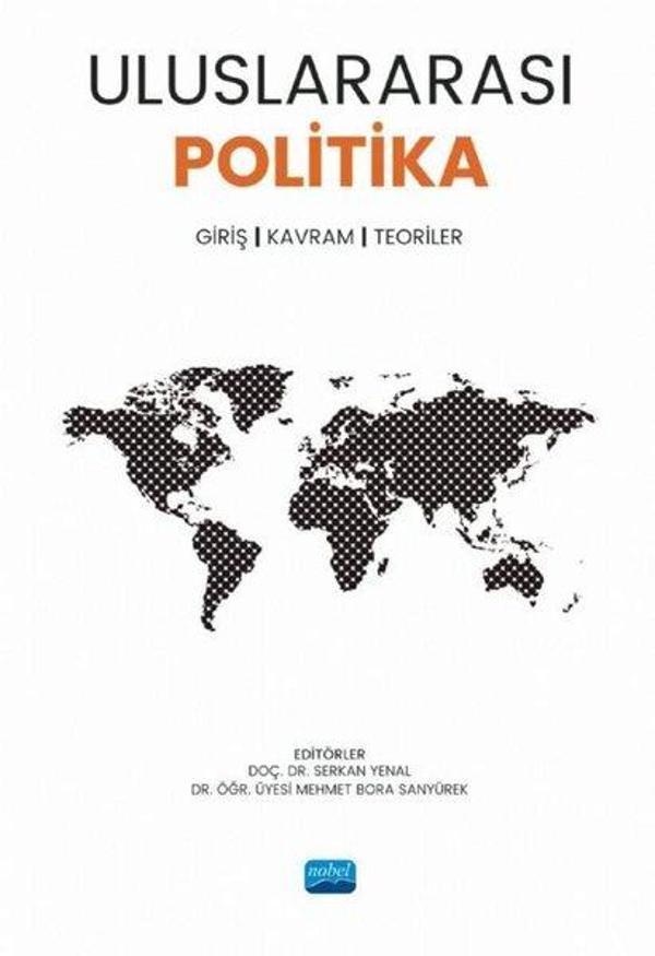 Uluslararası Politika: Giriş - Kavram - Teoriler - Nobel Akademik Yayıncılık - Image 1