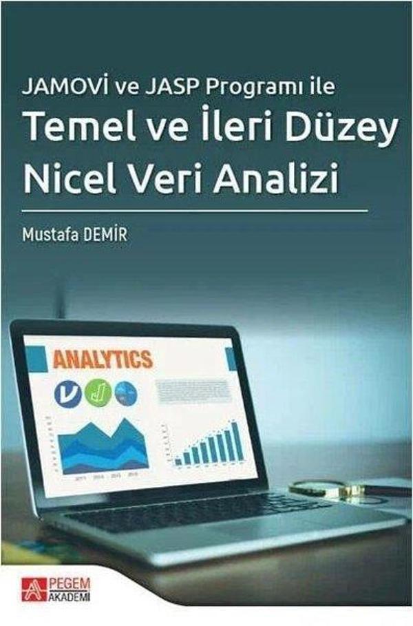 Jamovi ve Jasp Programı ile Temel ve İleri Düzey Nicel Veri Analizi - Pegem Akademi Yayıncılık - Image 1