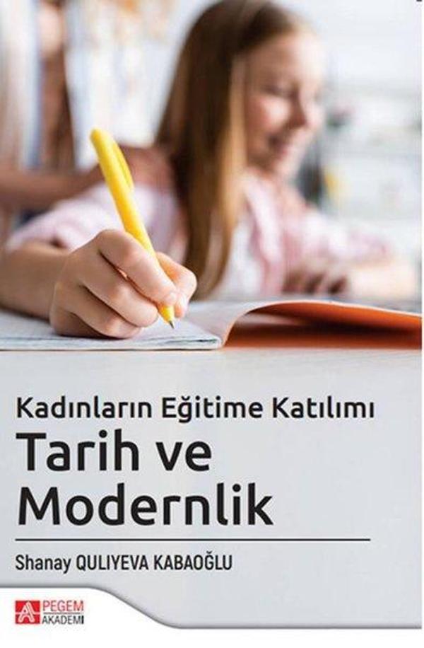 Kadınların Eğitime Katılımı Tarih ve Modernlik - Pegem Akademi Yayıncılık - Image 1