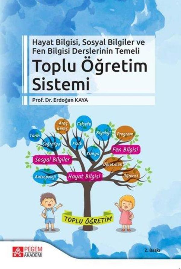 Hayat Bilgisi Sosyal Bilgiler ve Fen Bilgisi Derslerinin Temeli Toplu Öğretim Sistemi - Pegem Akademi Yayıncılık - Image 1