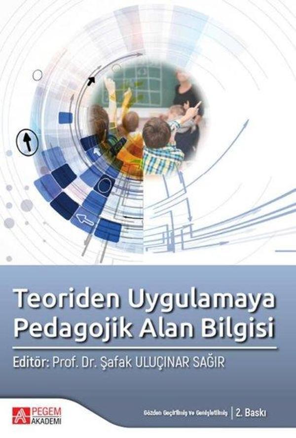 Teoriden Uygulamaya Pedagojik Alan Bilgisi - Pegem Akademi Yayıncılık - Image 1
