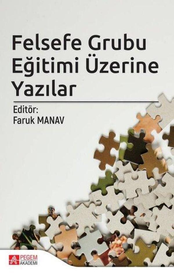Felsefe Grubu Eğitimi Üzerine Yazılar - Pegem Akademi Yayıncılık - Image 1