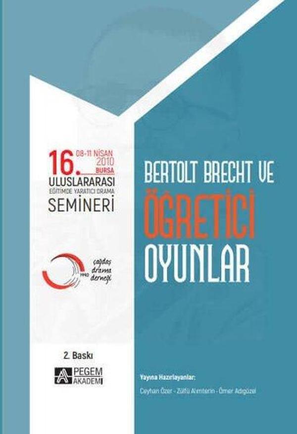 16.Uluslararası Eğitimde Yaratıcı Drama Semineri: Bertolt Brecht ve Öğretici Oyunlar 08-11 Nisan 202 - Pegem Akademi Yayıncılık - Image 1