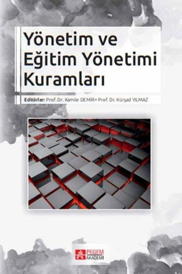 Yönetim ve Eğitim Yönetimi Kuramları - Pegem Akademi Yayıncılık - Image 1