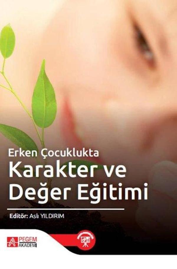 Erken Çocuklukta Karakter ve Değer Eğitimi - Pegem Akademi Yayıncılık - Image 1