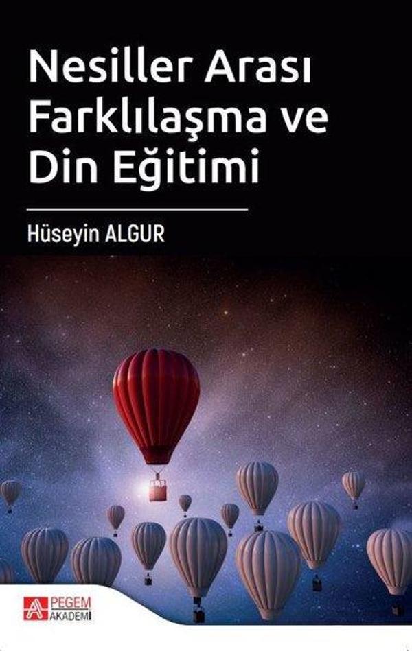 Nesiller Arası Farklılaşma ve Din Eğitimi - Pegem Akademi Yayıncılık - Image 1