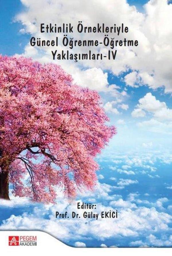 Etkinlik Örnekleriyle Güncel Öğrenme-Öğretme Yaklaşımları 4 - Pegem Akademi Yayıncılık - Image 1