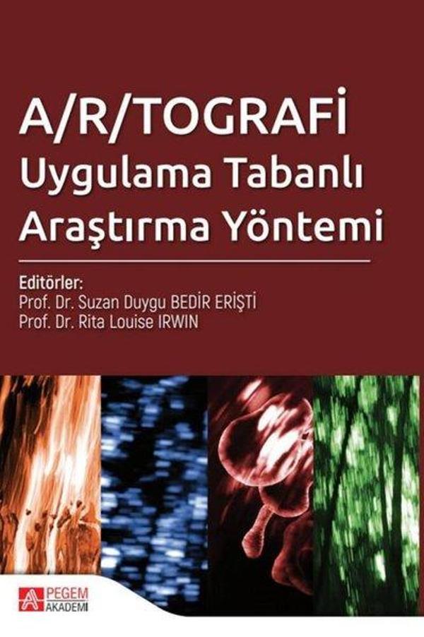A/R/TOGRAFİ Uygulama Tabanlı Araştırma Yöntemi - Pegem Akademi Yayıncılık - Image 1