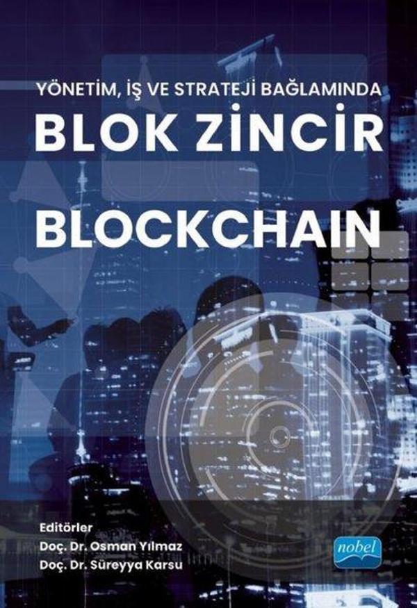 Blok Zincir Blockchain - Yönetim İş ve Strateji Bağlamında - Nobel Akademik Yayıncılık - Image 1