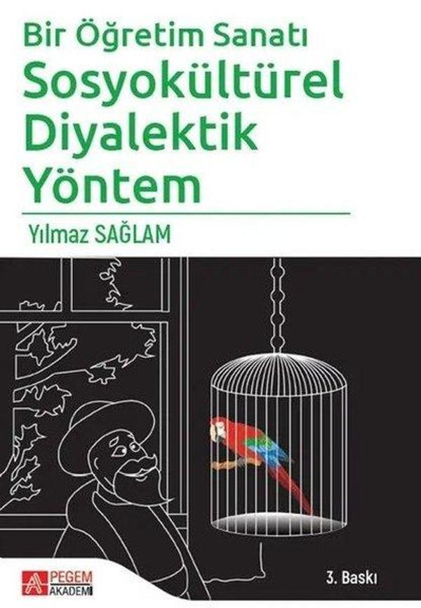 Bir Öğretim Sanatı: Sosyokültürel Diyalektik Yöntem - Pegem Akademi Yayıncılık - Image 1