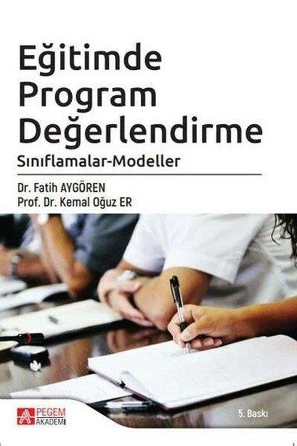 Eğitimde Program Değerlendirme Sınıflamalar-Modeller - Pegem Akademi Yayıncılık - Image 1
