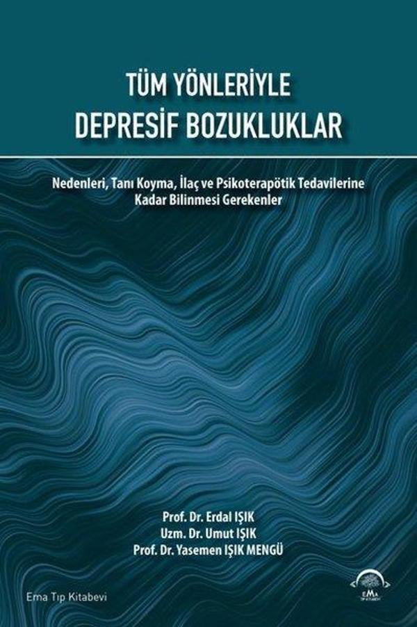 Tüm Yönleriyle Depresif Bozukluklar - Ema Tıp Kitabevi - Image 1