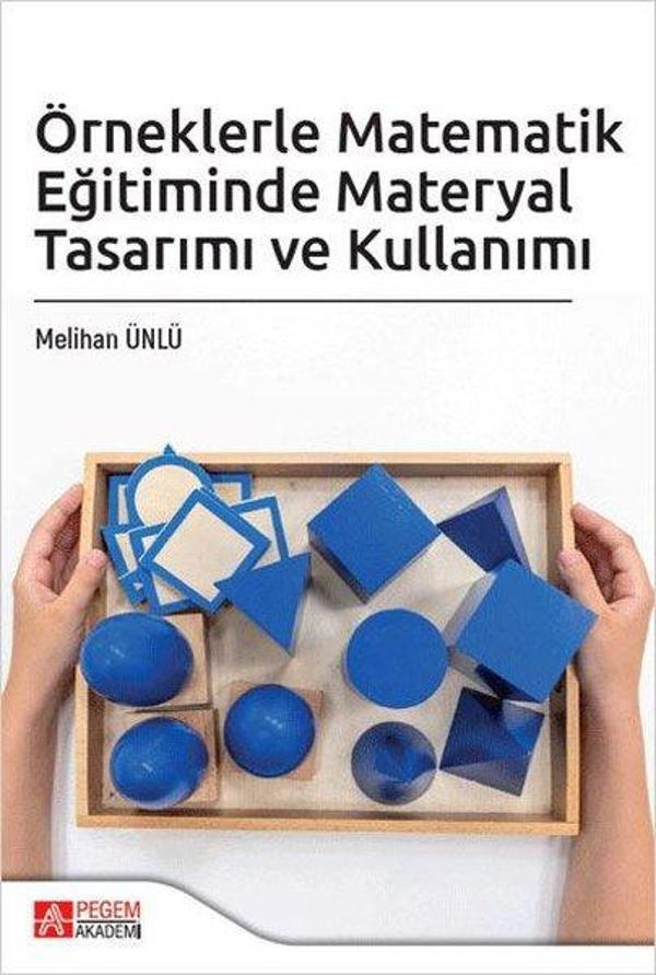 Örneklerle Matematik Eğitiminde Materyal Tasarımı ve Kullanımı - Pegem Akademi Yayıncılık - Image 1