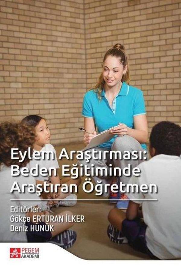 Eylem Araştırması: Beden Eğitiminde Araştıran Öğretmen - Pegem Akademi Yayıncılık - Image 1