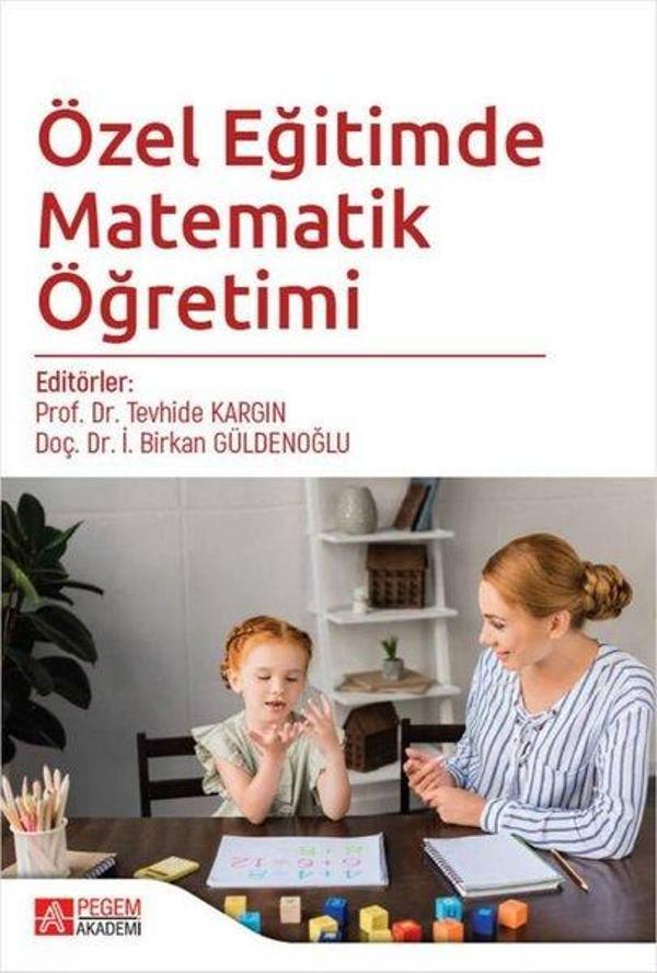 Özel Eğitimde Matematik Öğretimi - Pegem Akademi Yayıncılık - Image 1