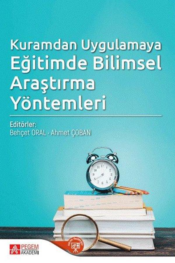 Kuramdan Uygulamaya Eğitimde Bilimsel Araştırma Yöntemleri - Pegem Akademi Yayıncılık - Image 1
