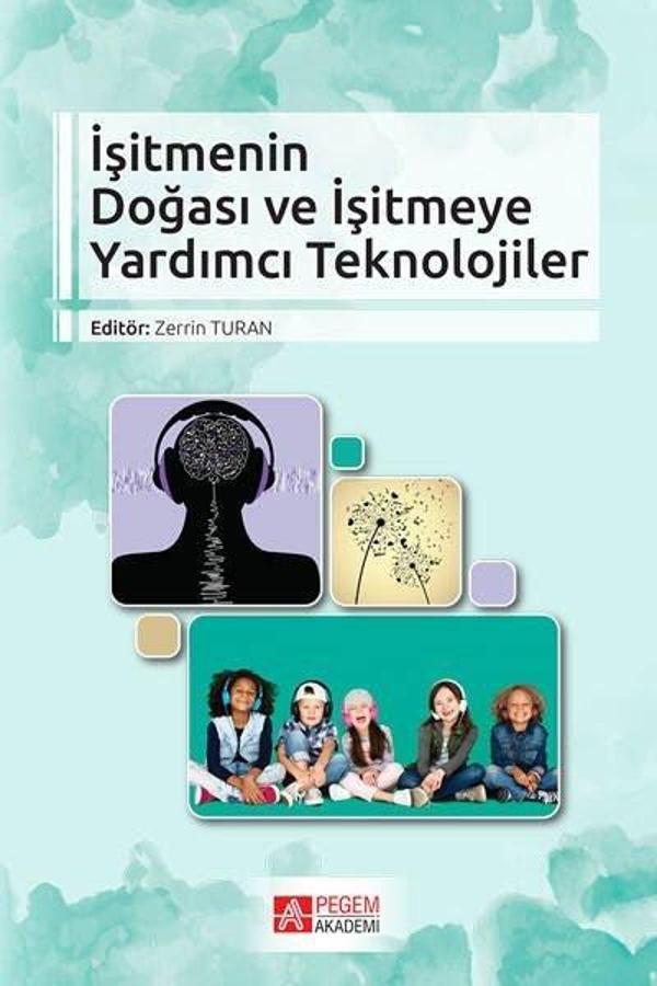 İşitmenin Doğası ve İşitmeye Yardımcı Teknolojiler - Pegem Akademi Yayıncılık - Image 1