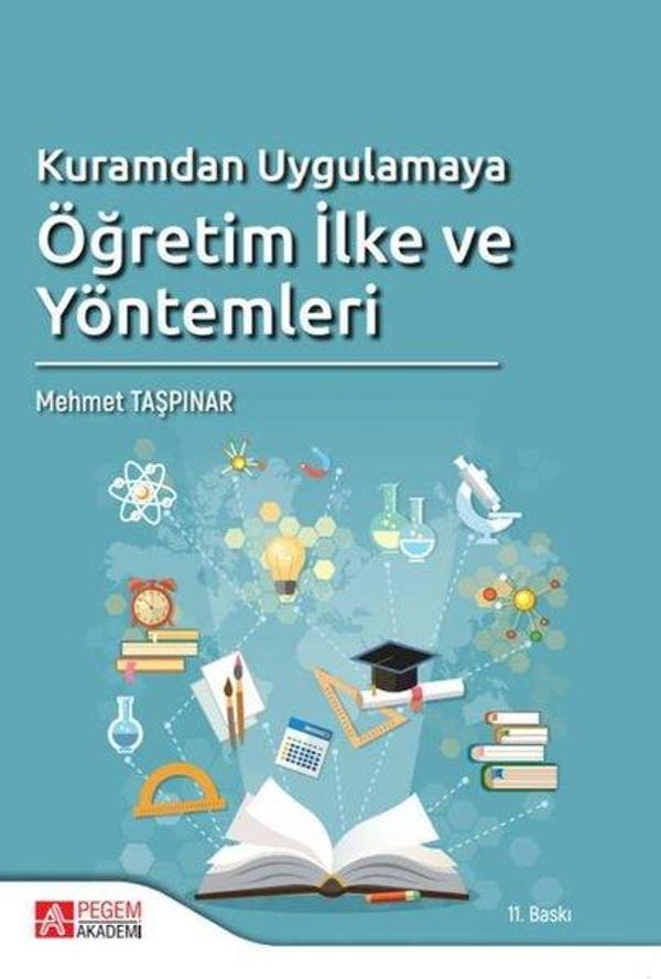 Kuramdan Uygulamaya Öğretim İlke ve Yöntemleri - Pegem Akademi Yayıncılık - Image 1
