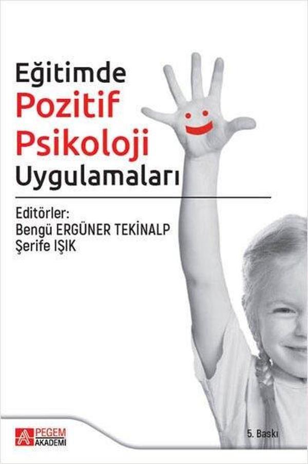 Eğitimde Pozitif Psikoloji Uygulamaları - Pegem Akademi Yayıncılık - Image 1