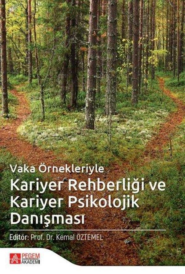 Vaka Örnekleriyle Kariyer Rehberliği ve Kariyer Psikolojik Danışması - Pegem Akademi Yayıncılık - Image 1