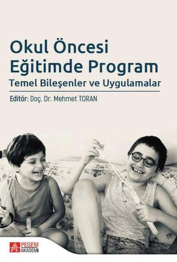 Okul Öncesi Eğitimde Program Temel Bileşenler ve Uygulamalar - Pegem Akademi Yayıncılık - Image 1