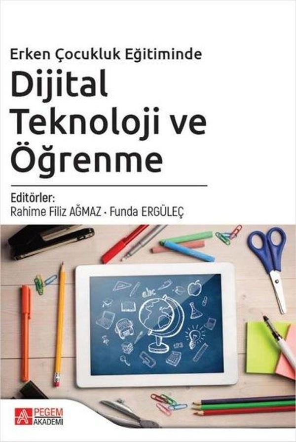 Erken Çocukluk Eğitiminde Dijital Teknoloji ve Öğrenme - Pegem Akademi Yayıncılık - Image 1