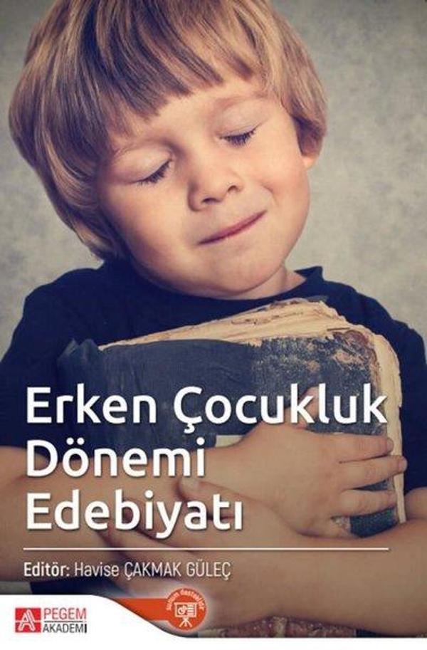 Erken Çocukluk Dönemi Edebiyatı - Pegem Akademi Yayıncılık - Image 1