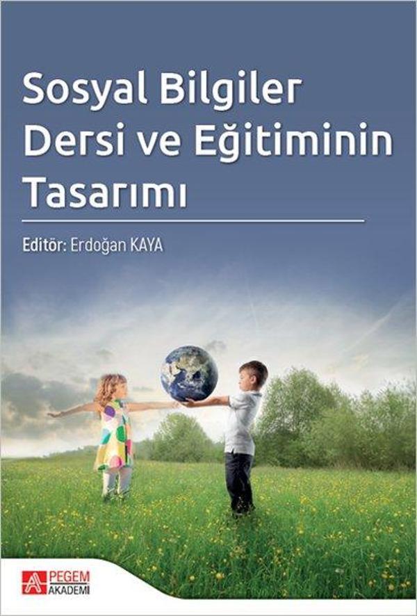Sosyal Bilgiler Dersi ve Eğitiminin Tasarımı - Pegem Akademi Yayıncılık - Image 1