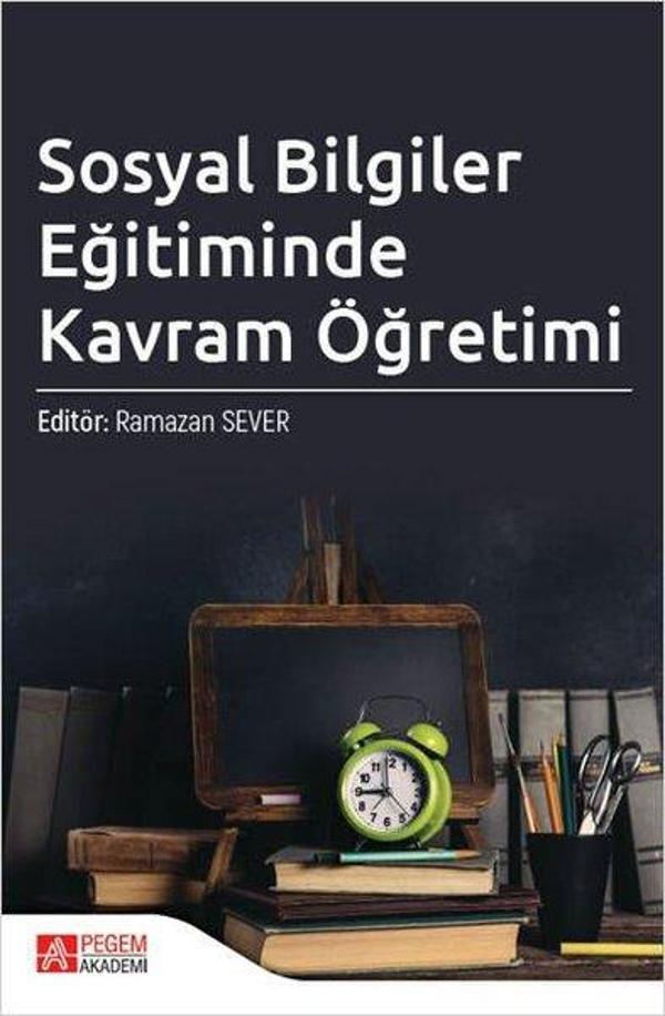 Sosyal Bilgiler Eğitiminde Kavram Öğretimi - Pegem Akademi Yayıncılık - Image 1