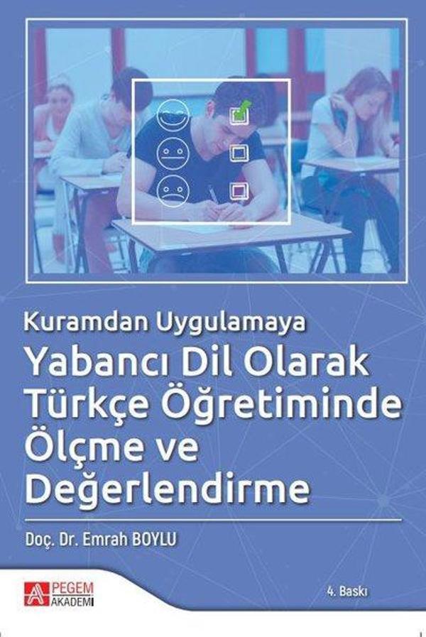 Kuramdan Uygulamaya Yabancı Dil Olarak Türkçe Öğretiminde Ölçme ve Değerlendirme - Pegem Akademi Yayıncılık - Image 1
