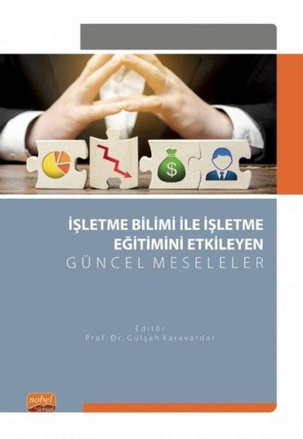 İşletme Bilimi ile İşletme Eğitimini Etkileyen Güncel Meselele - Nobel Bilimsel Eserler - Image 1