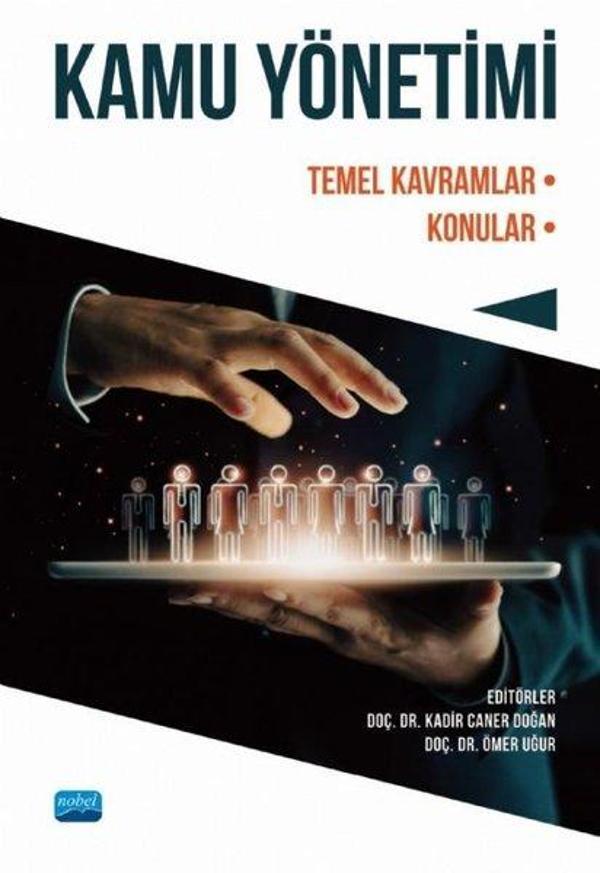 Kamu Yönetimi: Temel Kavramlar - Konular - Nobel Akademik Yayıncılık - Image 1